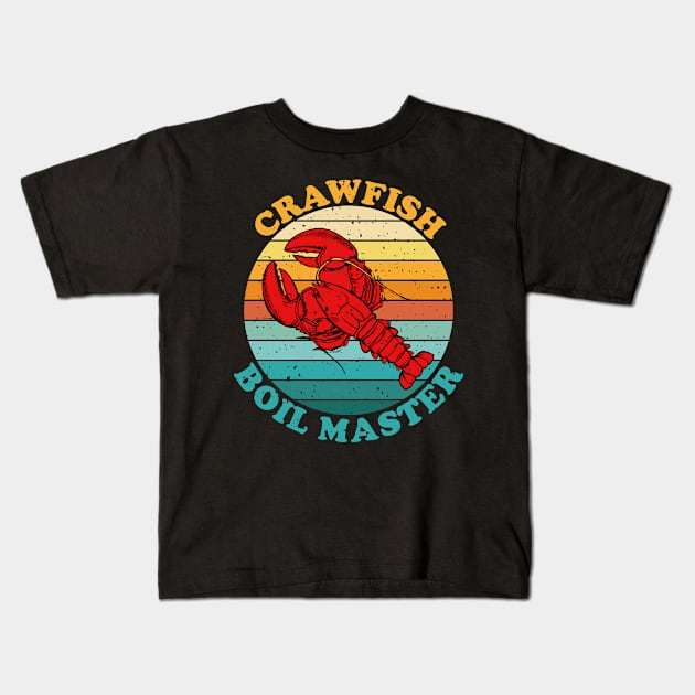 Crawfish Boil Master - Retro Funny Crayfish - Crawfish Eating Kids T-Shirt by Muzaffar Graphics